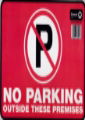 Sign 240x330mm NO PARKING OUTSIDE THESE PREMISES