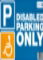Sign 240x330mm DISABLED PARKING ONLY